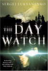 The Day Watch (Watch, #2) - Sergei Lukyanenko, Vladimir Vasiliev, Andrew Bromfield