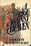 A Rage Against Heaven - Fred Mustard Stewart