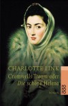 Cromwells Traum oder Die schöne Helena. - Charlotte Link