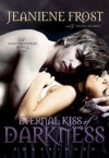 Eternal Kiss of Darkness  - Tavia Gilbert, Jeaniene Frost