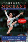 Dominique Moceanu: An American Champion - Dominique Moceanu