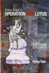 Tatya Tope's Operation Red Lotus - Tope, Parag Topé