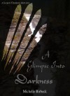 A Glimpse Into Darkness (The Keepers' Chronicles) - Michelle Birbeck
