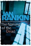 The Naming of the Dead (Inspector Rebus, #16) - Ian Rankin