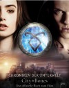 City of Bones. Das offizielle Buch zum Film: Chroniken der Unterwelt - 