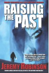 Raising The Past - Jeremy Robinson