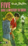Five Have a Mystery to Solve (The Famous Five, #20) - Enid Blyton, Eileen A. Soper