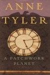 A Patchwork Planet - Anne Tyler