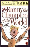 Danny the Champion of the World - Quentin Blake, Roald Dahl