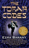 The Torah Codes - Ezra Barany, Doron Witztum, Jeffrey Satinover, Shefa Gold, Judith Plaskow, Zvi Bellin, Tania Schweig