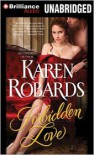 Forbidden Love - Karen Robards, James Clamp