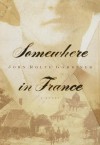 Somewhere in France - John Rolfe Gardiner