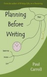 Planning Before Writing - Paul Carroll