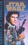 Ambush at Corellia (Star Wars: The Corellian Trilogy (Prebound)) - Roger MacBride Allen