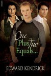 One Plus Two Equals - Edward Kendrick