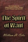 The Spirit of Want - William H. Coles
