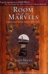 Room of Marvels: A Novel - James Bryan Smith