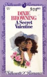 A Secret Valentine (Silhouette Romance #203) - Dixie Browning