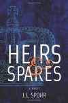 Heirs & Spares - J. L. Spohr