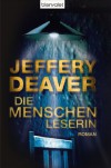 Die Menschenleserin - Jeffery Deaver, Thomas Haufschild