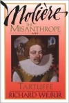 The Misanthrope and Tartuffe, by Moliere - Molière, Richard Wilbur