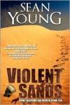 Violent Sands - A Novel - Sean Young