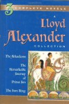 A Lloyd Alexander Collection (3 Complete Novels) - Lloyd Alexander