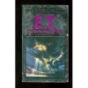 E.T.: The Extra-Terrestrial in His Adventure on Earth - William Kotzwinkle