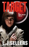 The Target (An Agent Dallas Thriller) - L.J. Sellers