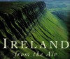 Ireland From The Air - Peter Somerville-Large