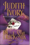 Black Silk - Judith Ivory