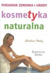 Kosmetyka naturalna - Katarzyna Detka