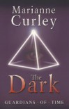 The Dark (Guardians of Time Trilogy) - Marianne Curley