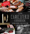 The New Charcuterie Cookbook: Exceptional Cured Meats to Make and Serve at Home - Jamie Bissonnette, Andrew Zimmern