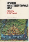 Upadek Konstantynopola 1453 - Steven Runciman