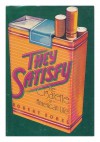 They Satisfy: The Cigarette in American Life - Robert Sobel