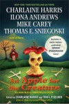 An Apple for the Creature - Mike Carey, Charlaine Harris, Ilona Andrews, Toni L.P. Kelner