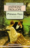 Phineas Finn (Wordsworth Classics) - Anthony Trollope, Joanna Trollope