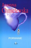 Porwanie - Joanna Chmielewska