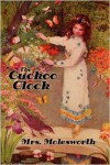 The Cuckoo Clock [Illustrated Edition] - Mrs. Molesworth