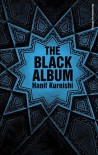 The Black Album - Hanif Kureishi