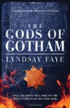 The Gods of Gotham (Timothy Wilde Mysteries #1) - Lyndsay Faye