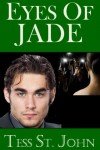 Eyes Of Jade (Undercover Intrigue Series) - Tess St. John