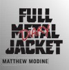 Full Metal Jacket Diary - Matthew Modine