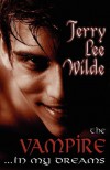 The Vampire...In My Dreams - Terry Lee Wilde