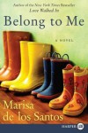 Belong to Me - Marisa de los Santos