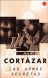 Las armas secretas - Julio Cortázar