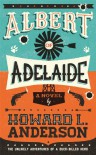Albert of Adelaide - Howard L. Anderson
