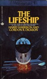 The Lifeship - Harry Harrison, Gordon R. Dickson