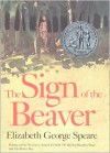 The Sign of the Beaver - Elizabeth George Speare